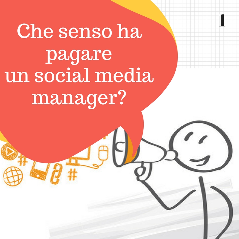 che senso ha pagare un social media manager